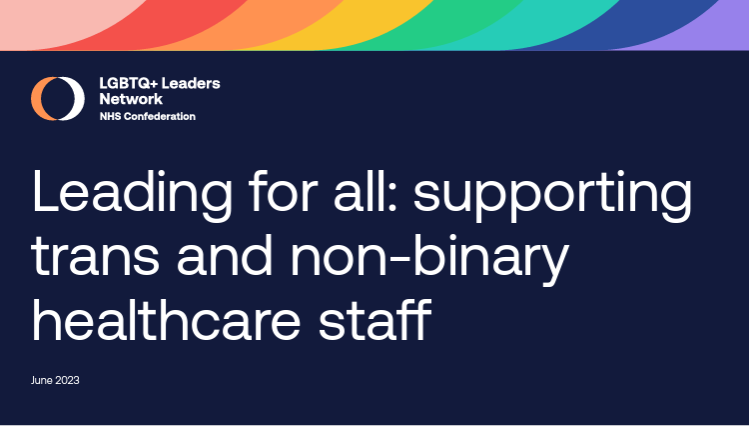 Leading for all: supporting trans and non-binary healthcare staff