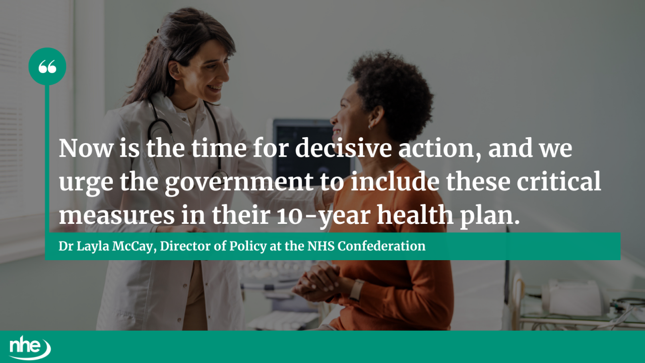 Comment Dr Layla McCay, policy director at the NHS Confederation